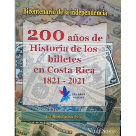 200 Años de Historia de los Billetes en Costa Rica..