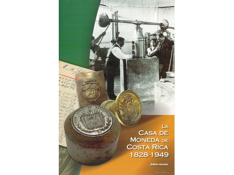 La Casa de la Moneda de Costa Rica 1828-1949